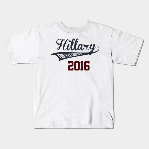 Hillary Clinton For President Kids T-Shirt by ESDesign